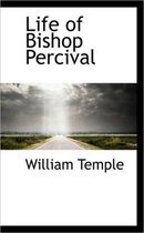 Life of Bishop Percival