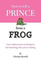 How to Tell a Prince from a Frog