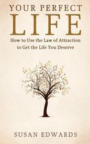 Your Perfect Life