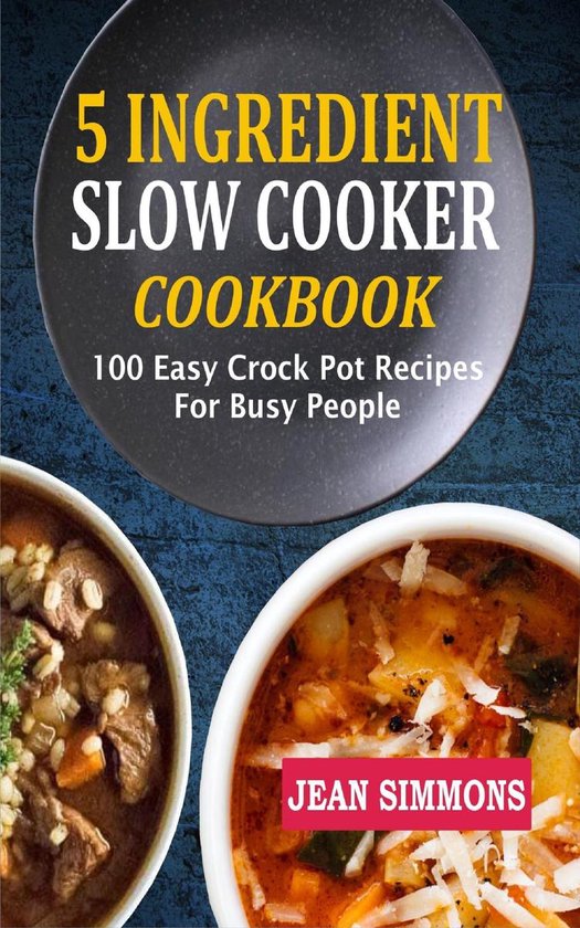 5 Ingredient Slow Cooker Cookbook - cover
