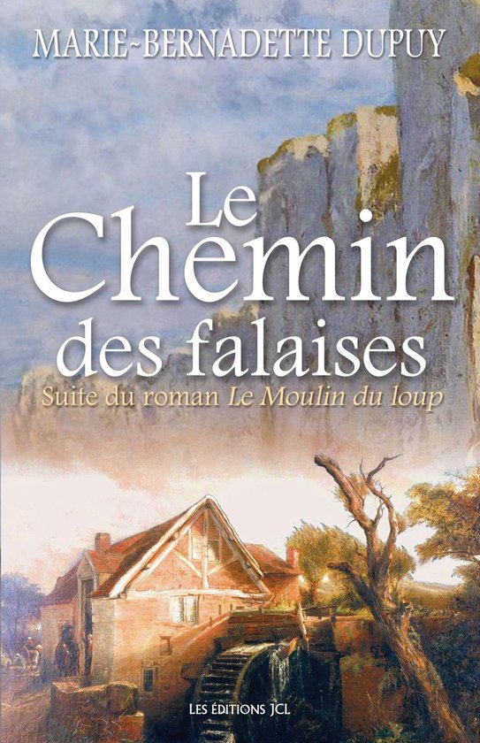 Le Moulin du loup 2 - Le Chemin des falaises