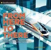 Smithsonian: Invention & Impact 2 - From Here to There