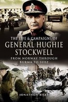 The Life and Campaigns of General Hughie Stockwell