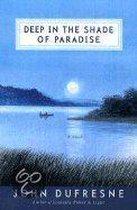 Deep in the Shade of Paradise - a Novel