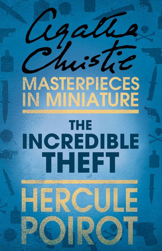 The Incredible Theft: A Hercule Poirot Short Story - cover