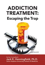 Illicit and Misused Drugs - Addiction Treatment: Escaping the Trap