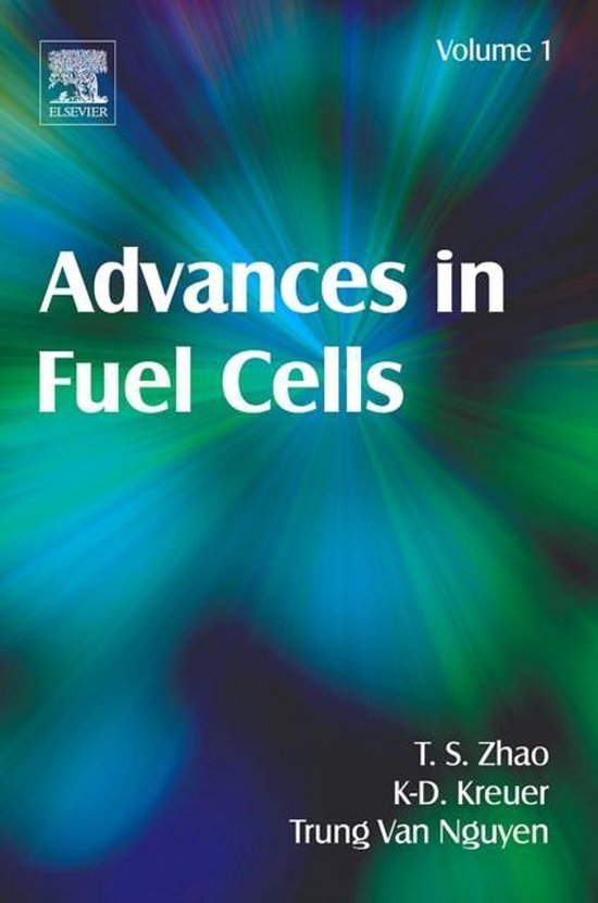 Advances in Fuel Cells 9780080453941 Tim Zhao Boeken
