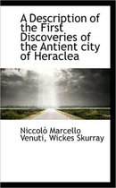A Description of the First Discoveries of the Antient City of Heraclea