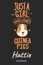 Just A Girl Who Loves Guinea Pigs - Hattie - Notebook