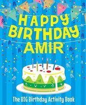 Happy Birthday Amir - The Big Birthday Activity Book