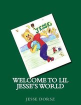 Welcome to Lil Jesse's World