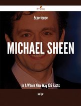 Experience Michael Sheen In A Whole New Way - 136 Facts