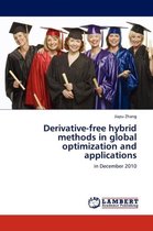 Derivative-Free Hybrid Methods in Global Optimization and Applications
