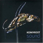Honeyroot - Sound Echo Location
