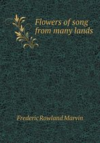 Flowers of Song from Many Lands