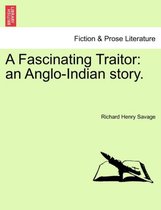 A Fascinating Traitor