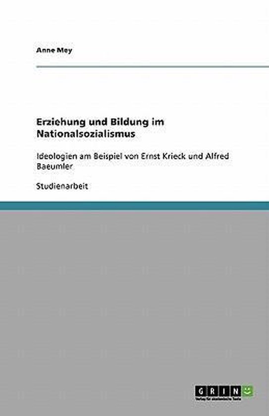 Erziehung und Bildung im Nationalsozialismus, Anne Mey 9783640326419