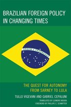 Brazilian Foreign Policy in Changing Times