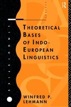 Theoretical Bases Of Indo-European Linguistics