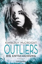 Die Outliers-Reihe 3 - Outliers - Gefährliche Bestimmung. Die Entscheidung