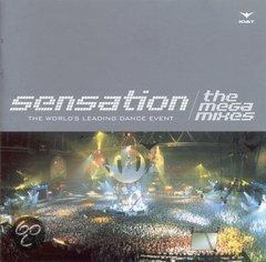 Sensation, the mega mixes, the world's leading dance event CD.