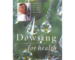 Dowsing For Health And Vitality