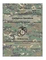 Marine Corps Warfighting Publication MCWP 2-10 Intelligence Operations Formerly MCWP 2-1 US Marine Corps 2 May 2016