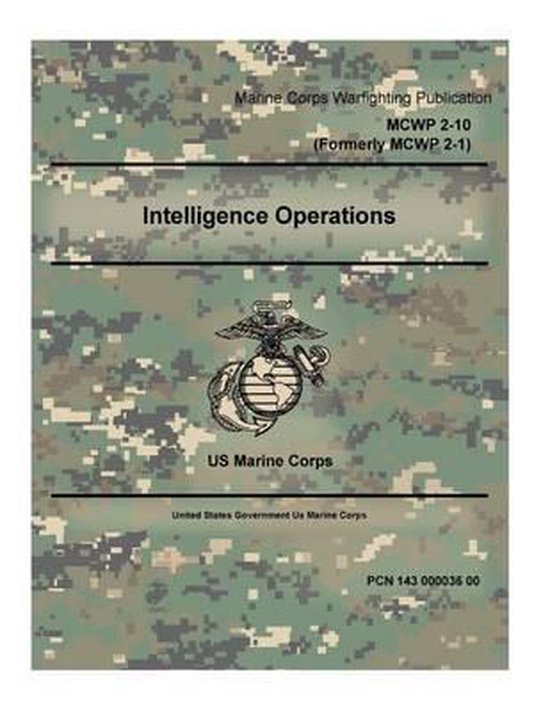 Marine Corps Warfighting Publication MCWP 2-10 Intelligence Operations ...