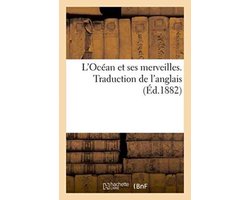 Litterature- L'Océan Et Ses Merveilles. Traduction de l'Anglais