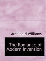 The Romance of Modern Invention