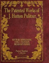 The Patented Works of J. Hutton Pulitzer - Patent Number 7,370,114