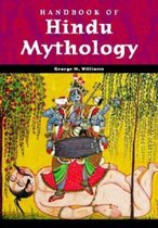 World Mythology- Handbook of Hindu Mythology