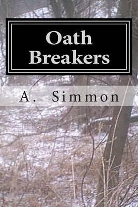 Oath Breakers, A Simmon 9781492976868 Boeken