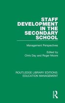 Routledge Library Editions: Education Management- Staff Development in the Secondary School