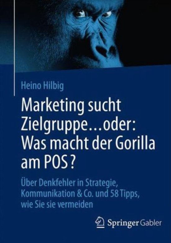 Marketing sucht Zielgruppe oder Was macht der Gorilla am POS - cover