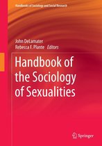 Handbooks of Sociology and Social Research - Handbook of the Sociology of Sexualities