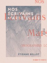 Nos écrivains marseillais