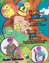 Tony en el país de Tortugolandia/ Tony in the land of Turtleville