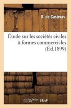 Sciences Sociales- Étude Sur Les Sociétés Civiles À Formes Commerciales