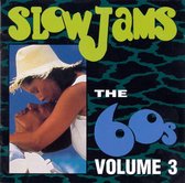 Slow Jams: The 60's Vol. 3