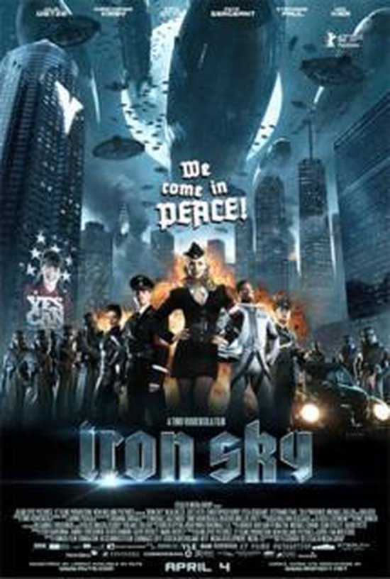Filmposter van 'Iron Sky' met zeppelins boven New York en soldaten op de voorgrond. Tekst: 'We come in peace!'.
