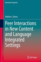 Educational Linguistics 24 - Peer Interactions in New Content and Language Integrated Settings