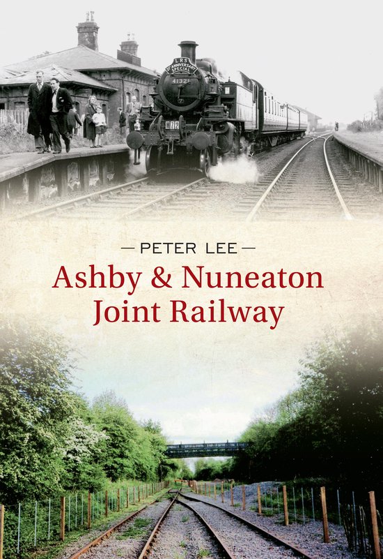 Ashby & Nuneaton Joint Railway - cover