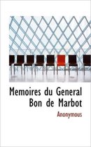 Memoires Du General Bon de Marbot
