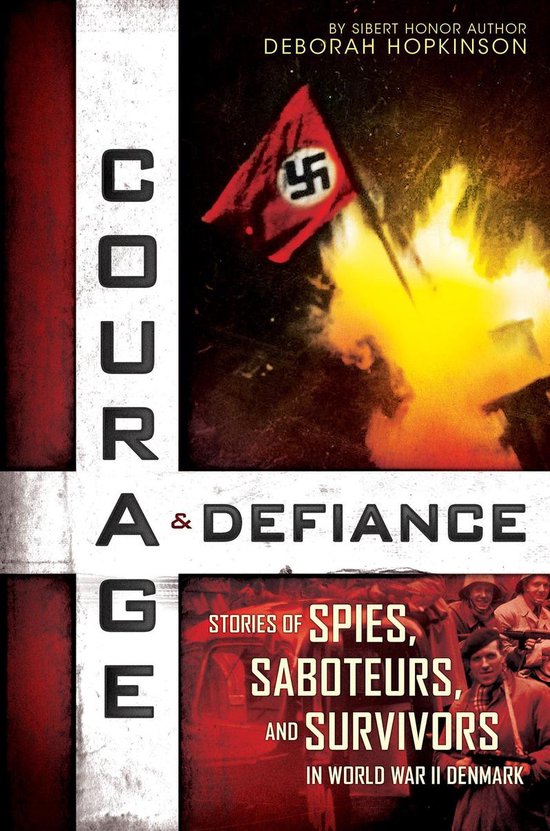 Courage & Defiance: Stories of Spies, Saboteurs, and Survivo ... - cover