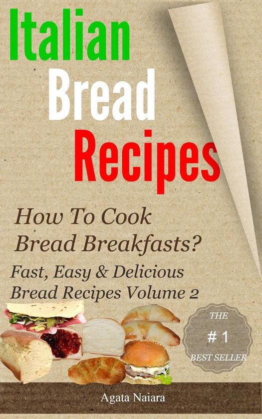 Fast, Easy & Delicious Bread Recipes 2 - Italian bread recip ... - cover