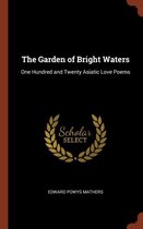 The Garden of Bright Waters