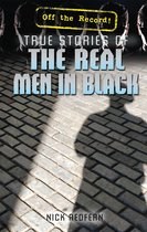 True Stories of the Real Men in Black