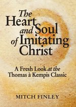 The Heart and Soul of Imitating Christ