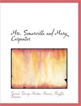 Mrs. Somerville and Mary Carpenter